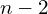n-2