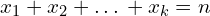 x_{1}+x_{2}+…+x_{k}=n