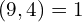 Rendered by QuickLaTeX.com (9,4)=1