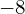 -8