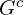 G^{c}