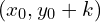 (x_{0},y_{0}+k)