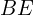 BE