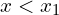x < x_{1}