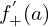 f_{+}^{'}(a)