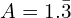 A=1.\bar{3}