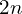 2n