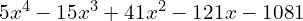 5x^{4}-15x^{3}+41x^{2}-121x-1081