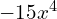 -15x^{4}