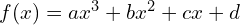 f(x)=ax^{3}+bx^{2}+cx+d