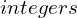 integers