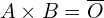 A\times B=\overline{O}