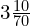 3\frac{10}{70}