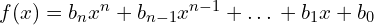 f(x)=b_{n}x^{n}+b_{n-1}x^{n-1}+…+b_{1}x+b_{0}